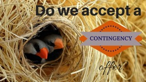 Should we make a contingency offer?